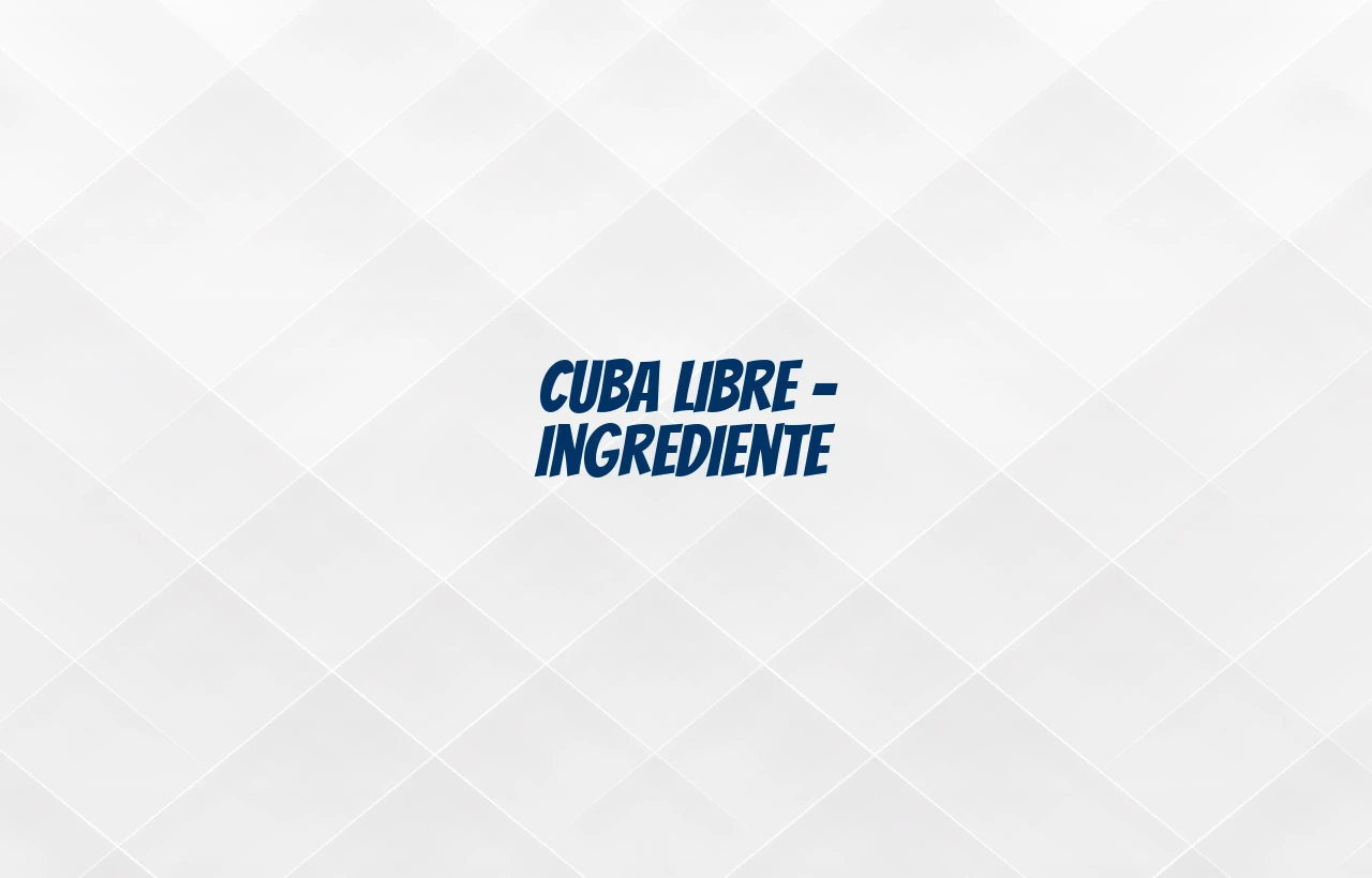 cuba libre ingrediente